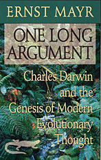 cover for One Long Argument: Charles Dazrwin and the Genesis of Modern Evolutionary Thought by Ernst Mayr