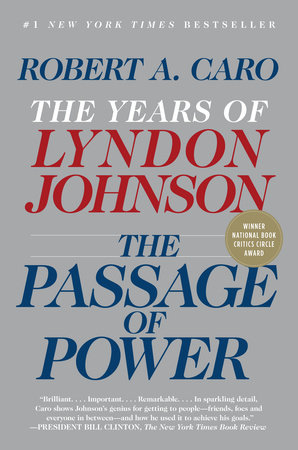 cover for The Years of Lyndon Johnson IV: The Passage of Power by Robert Caro
