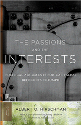 cover for The Passions and the Interests: Political Arguments for Capitalism before its Triumph by Albert O. Hirschman