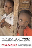 cover for Pathologies of Power: Health, Human Rights, and the New War on the Poor by Paul Farmer
