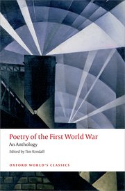 cover for Poetry of the First World War: An Anthology edited by Tim Kendall