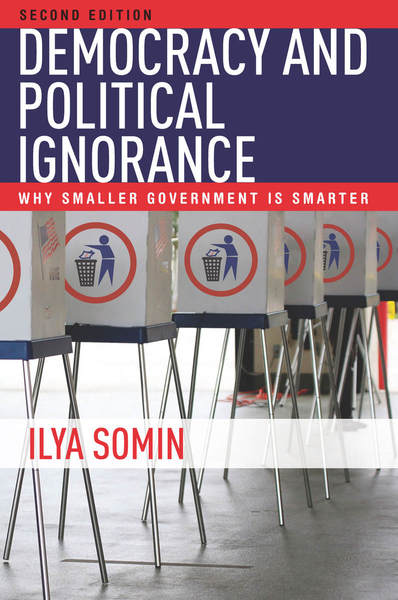 cover for Political Ignorance: Why Smaller Government is Smarter by Ilya Somin