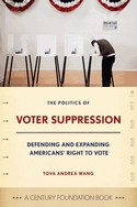 cover for Politics of Voter Suppression by Tava Andrea Wang