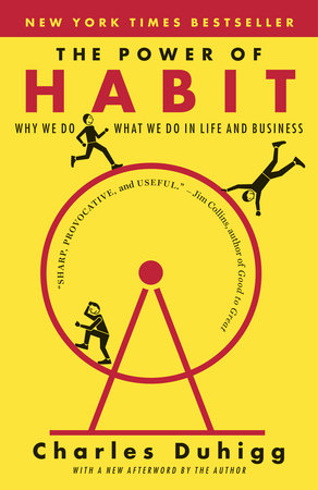 cover for The Power of Habit: Why We Do What We Do in Life and Business by Charles Duhigg