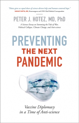 cover for Preventing the Next Pandemic: Vaccine Diplomacy in a Time of Anti-science by Peter Hotez