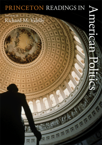 cover for Princeton Readings in American Politics by Richard M. Valelly