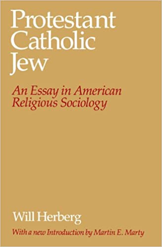 cover for Protestant Catholic Jew: An Essay in American Religious Sociology by Will Herberg
