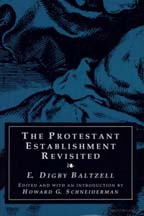 cover for The Protestant Establishment Revisited by E. Digby Baltzell