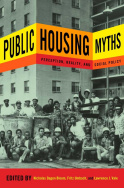 cover for Public Housing Myths edited by Nicholas Dagen Bloom, Fritz Umbach and Lawrence J. Vale