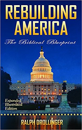 cover for Rebuilding America, The Biblical Blueprint by Ralph Drollinger