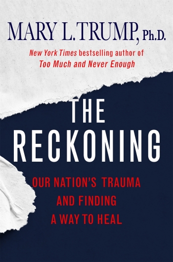 cover for The Reckoning: Our Nation's Trauma and Finding a Way to Heal by Mary Trump