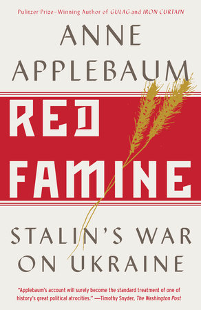 cover for Red Famine: Stalin's War on Ukraine by Anne Applebaum