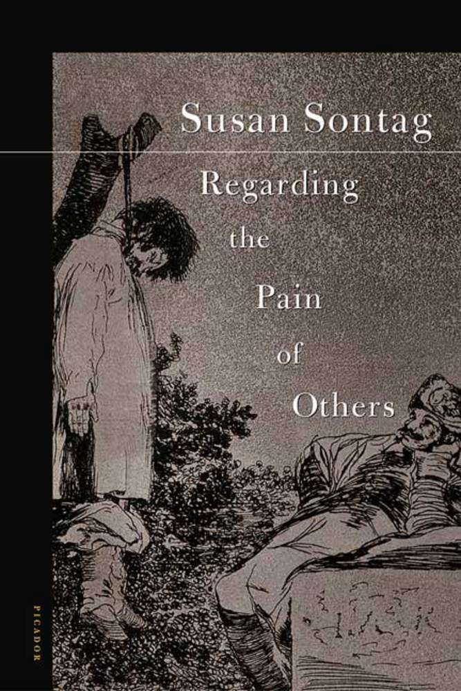 cover for Regarding the Pain of Others by Susan Sontag