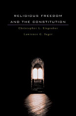 cover for Religious Freedom and the Constitution by Christopher L. Eisgruber and Lawrence G. Sager