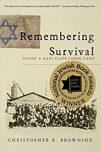cover for Remembering Survival: Inside a Nazi Slave-Labor Camp by Christopher Browning