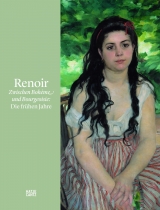 cover for Renoir: Between Bohemia and Bourgeoisie: The Early Years edited by Nina Zimmer
