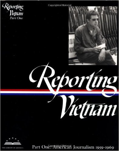 cover for Reporting Vietnam, volume 1, an anthology from Library of America