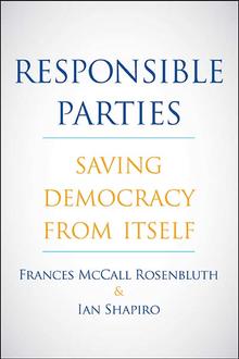 cover for Responsible Parties: Saving Democracy from Itself by Frances McCall Rosenbluth and Ian Shapiro