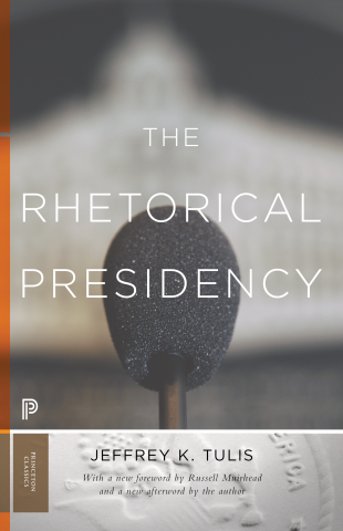 cover for The Rhetorical Presidency by Jeffrey K. Tulis