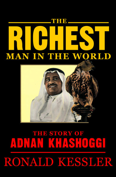cover for The Richest Man In the World: The Story of Adnan Khashoggi by Ronald Kessler