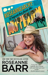 cover for Roseannearchy: Dispatches from the Nut Farm by Roseanne Barr