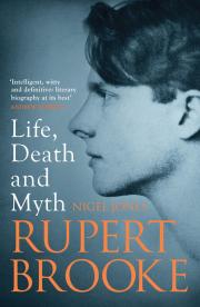 cover for Rupert Brooke: Life, Death and Myth by Nigel Jones