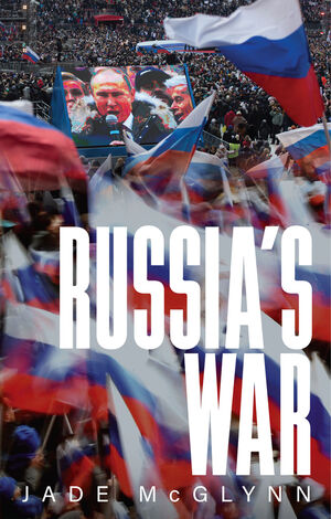 cover for Russia's War by  Jade McGlynn