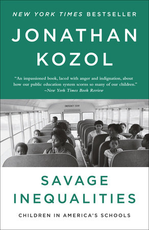 cover for Savage Inequalities: Children in America's Schools by Jonathan Kozol