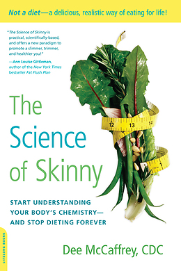 cover for The Science of Skinny by Dee McCaffrey