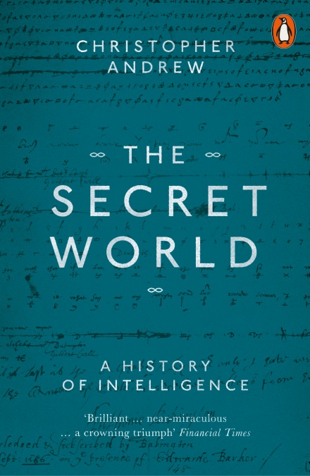 cover for The Secret World: History of Intelligence by Christopher Andrew