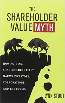 cover for Shareholder Value Myth by Lynn Stout