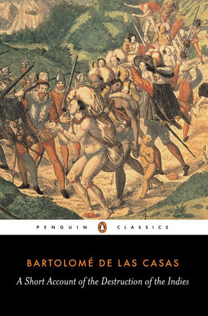 cover for A Short Account of the Destruction of the Indies by Bartolomé de las Casas