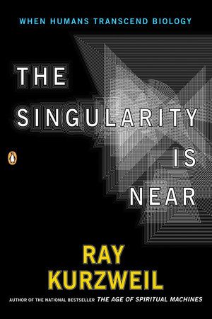 cover for The Singularity Is Near: When Humans Transcend Biology by Ray Kurweil