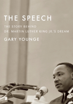 cover for The Speech: The Story Behind Dr. Martin Luther King Jr.'s Dream by Gary Younge
