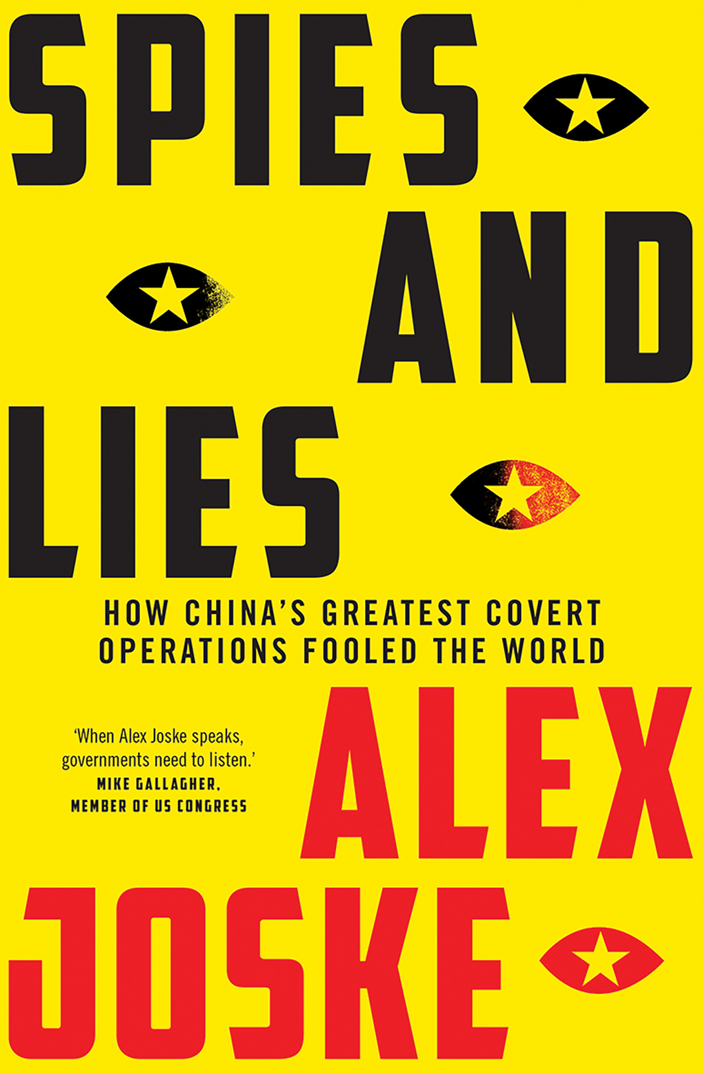 cover for Spies and Lies: How China's Greatest Covert Operations Fooled the World  by Alex Joske