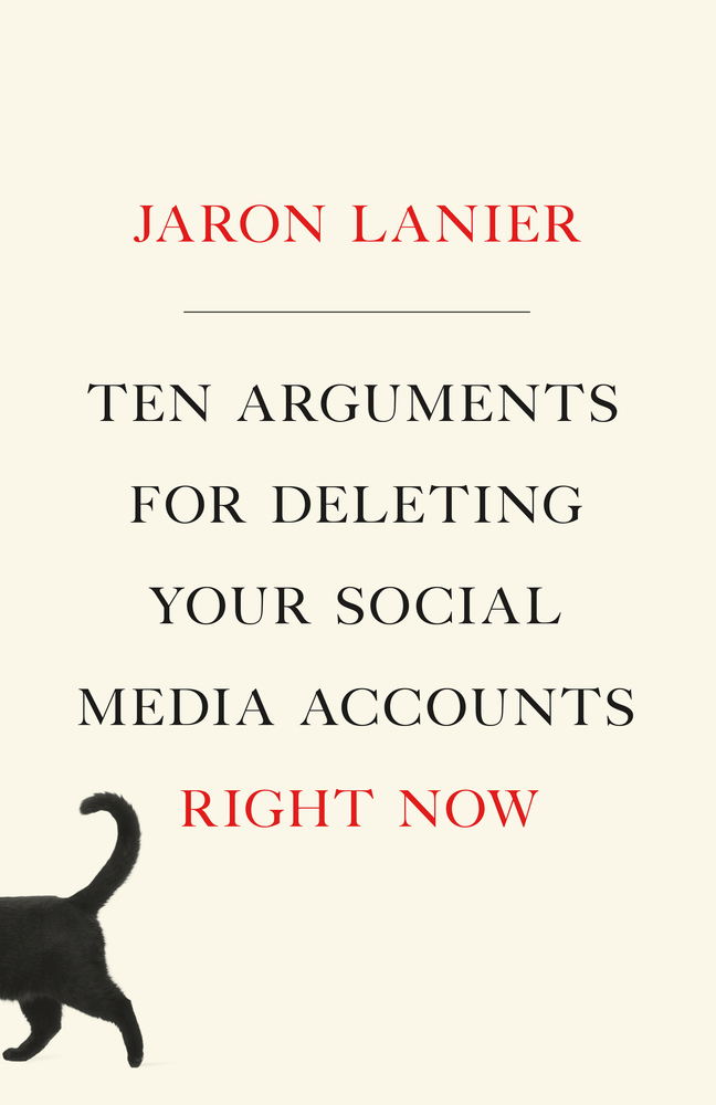 cover for Ten Arguments for Deleting Your Social Media Accounts Right Now by Jason Lanier