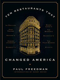 cover for Ten Restaurants That Changed America by Paul Freedman
