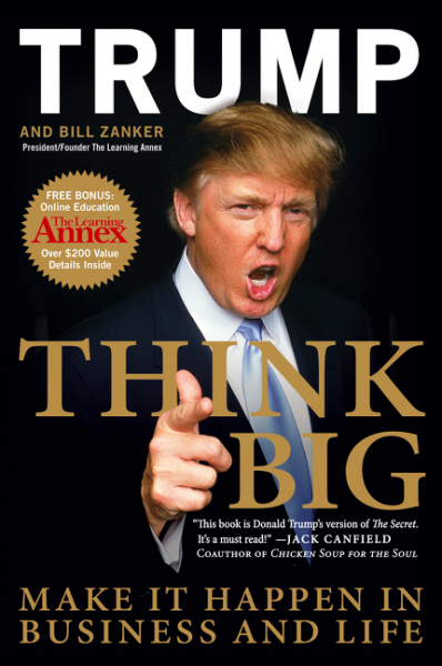 cover for Think Big: Make It Happen in Business and Life by Donald Trump