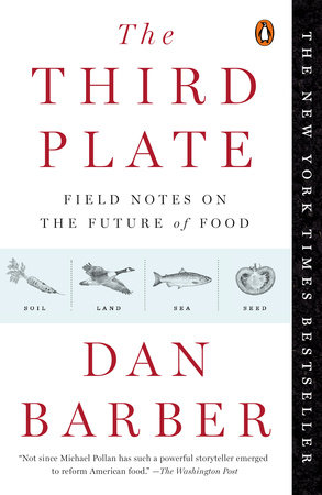 cover for The Third Plate: Field Notes on the Future of Food by Dan Barber