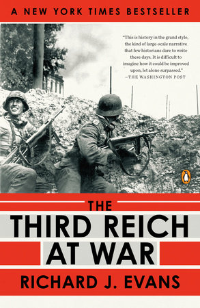 cover for The Third Reich at War: How the Nazis Led Germany from Conquest to Disaster by Richard J. Evans