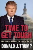 cover for Time to Get Tough: Making America #1 Again by Donald Trump