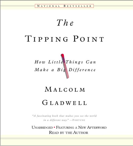 cover for The Tipping Point: How Little Things Can Make a Big Difference  by Malcolm Gladwell