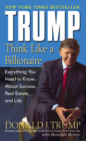 cover for Trump: Think Like a Billionaire by Donald Trump and Meredith McIver