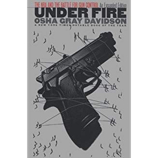 cover for Under Fire: The NRA and the Battle for Gun Control by Osha Gray Davidson