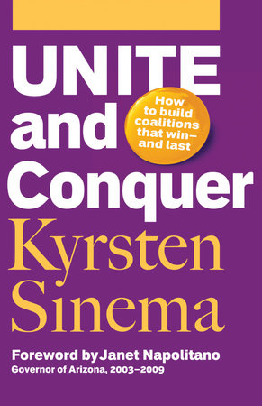 cover for Unite and Conquer: How to Build Coalitions that Win – and Last by Kyrsten Sinema