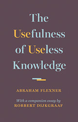 cover for The Usefulness of Useless Knowledge by Abraham Flexner