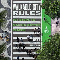 cover for Walkable City Rules by Jeff Speck