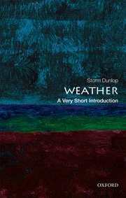 cover for Weather: A Very Short Introduction by Storm Dunlop