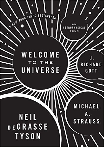 cover for Welcome to the Universe: An Astrophysical Tour by Neil deGrasse Tyson