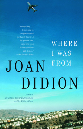 cover for Where I Was From by Joan Didion